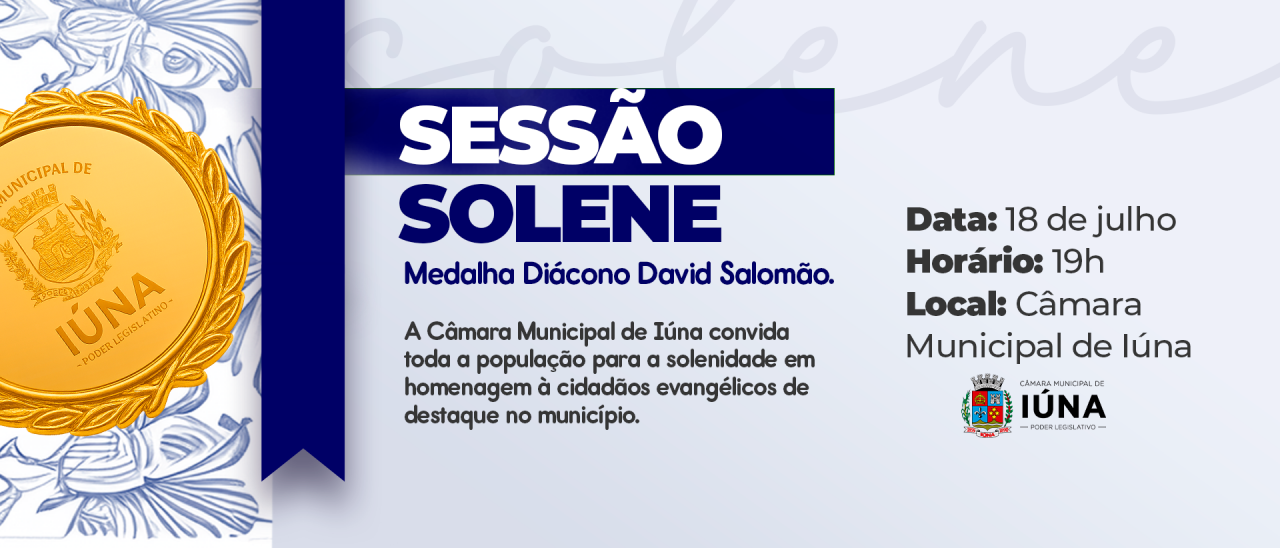 Câmara Municipal fará entrega da medalha Diácono David Salomão nesta sexta-feira (18)