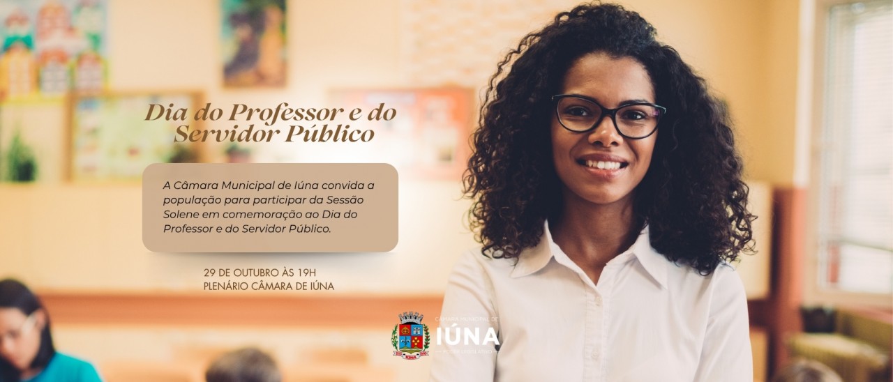 Sessão Solene dedicada a Professores e Servidores Públicos acontece hoje na Câmara Municipal
