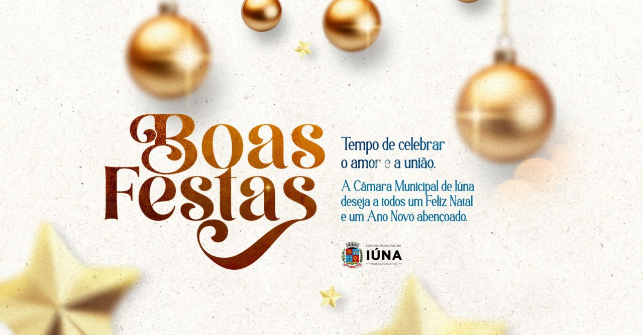 Câmara de Iúna deseja a todos boas festas de fim de ano