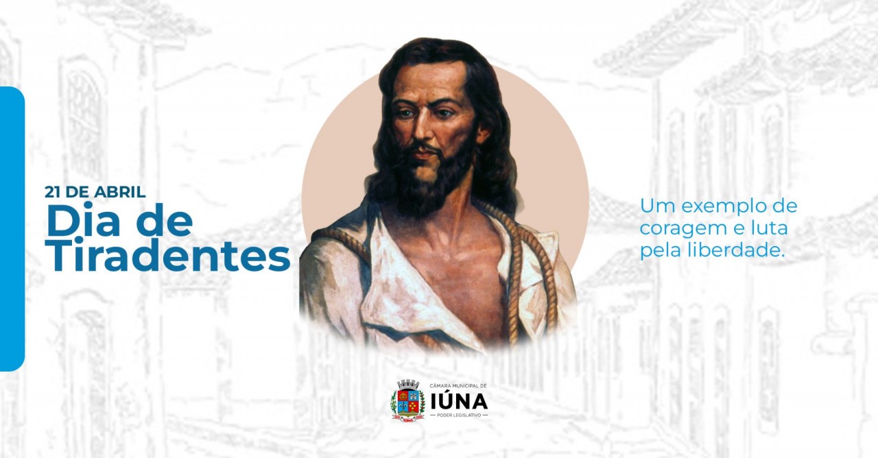 21 de abril: Dia de Tiradentes