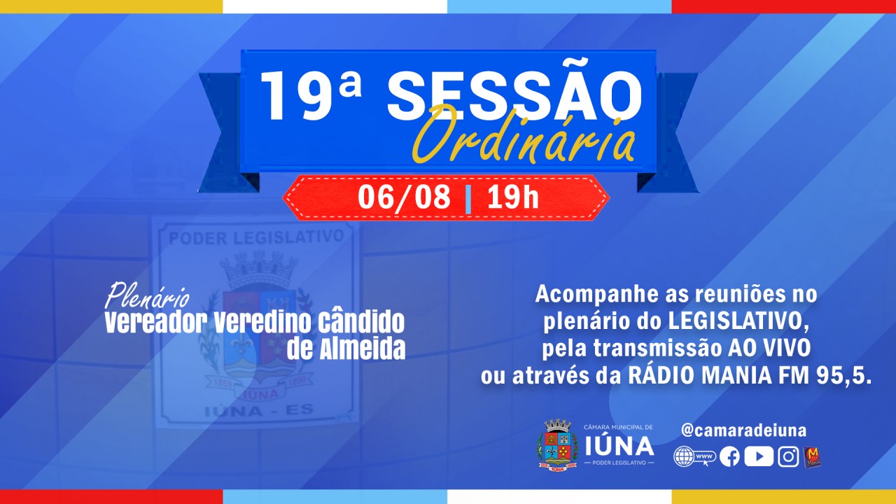 Câmara Municipal realiza 19ª Sessão Ordinária nesta quinta-feira (06)