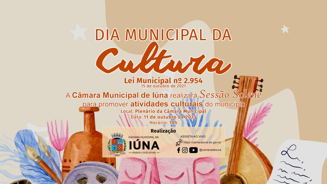 Sessão Solene vai homenagear Dia Municipal da Cultura Sessão Solene vai homenagear Dia Municipal da Cultura