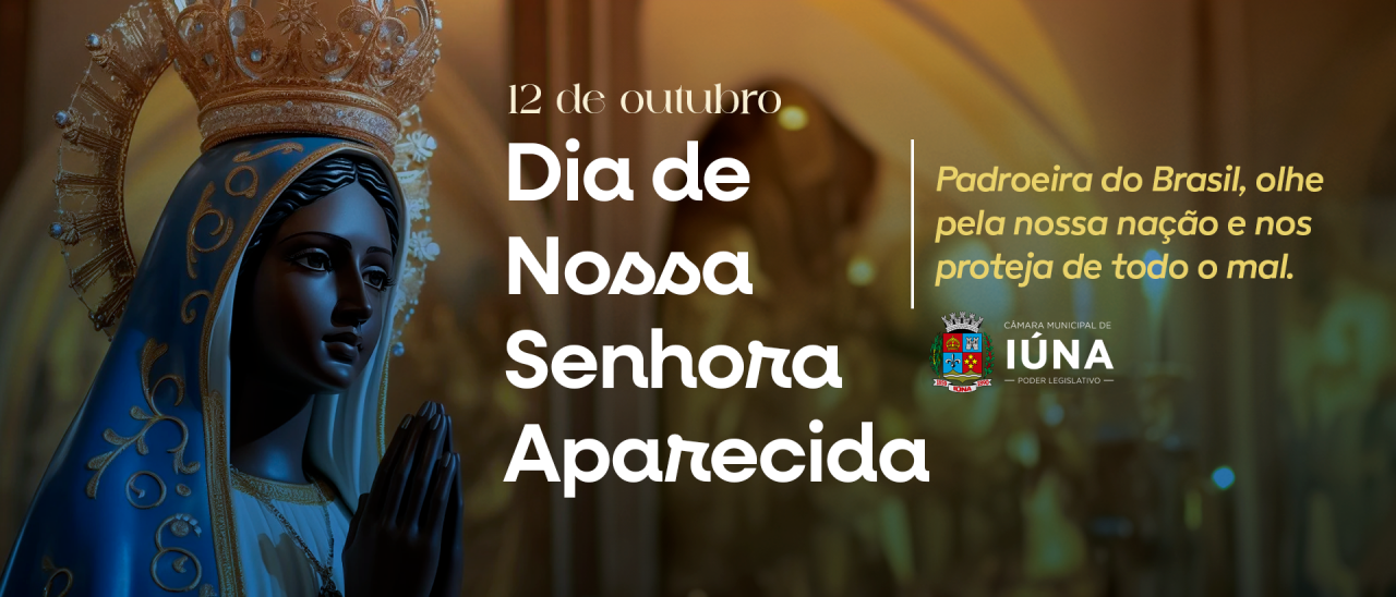 Dia de Nossa Senhora Aparecida: fé e tradição Dia de Nossa Senhora Aparecida: fé e tradição