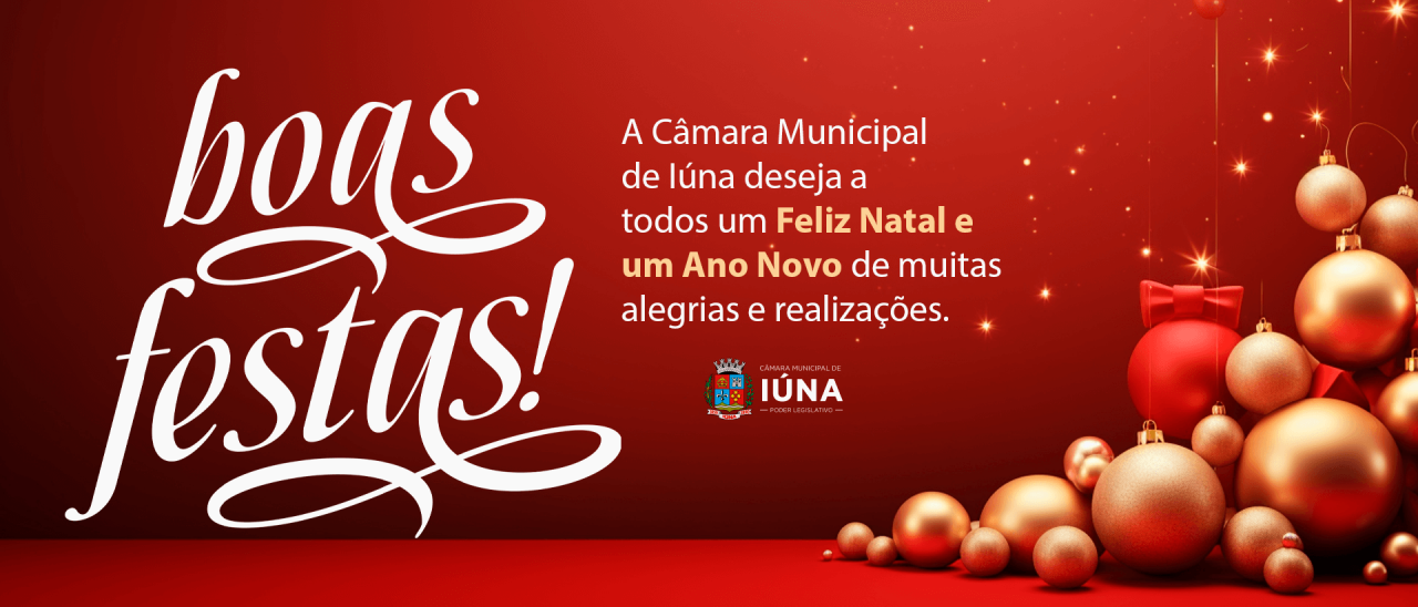 Câmara Municipal deseja boas festas de fim de ano a todos os iunenses Câmara Municipal deseja boas festas de fim de ano a todos os iunenses