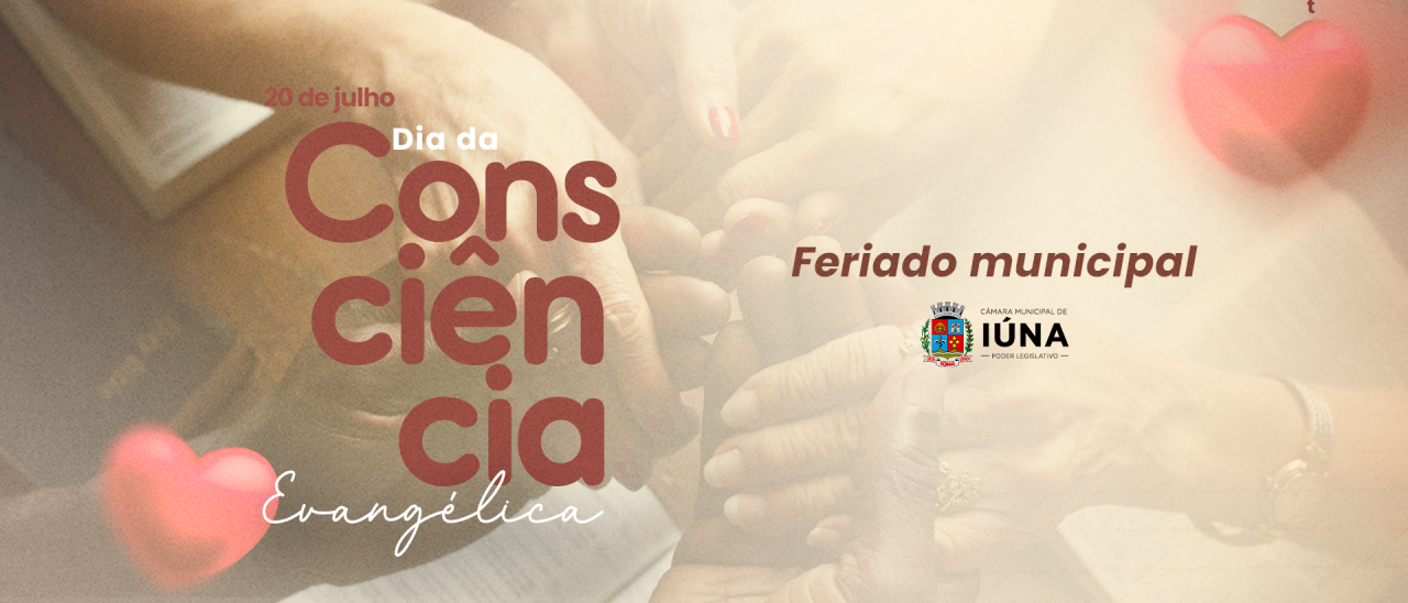 20 de julho: Dia da Consciência Evangélica 20 de julho: Dia da Consciência Evangélica