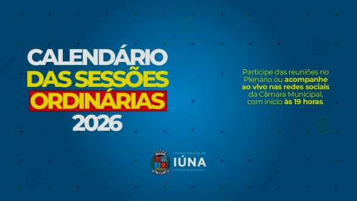 Câmara de Iúna divulga calendário de Sessões Ordinárias para 2026 Câmara de Iúna divulga calendário de Sessões Ordinárias para 2026