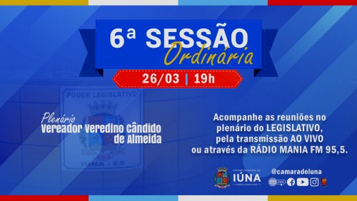 Câmara Municipal convoca vereadores para 6ª Sessão Ordinária Câmara Municipal convoca vereadores para 6ª Sessão Ordinária