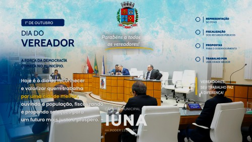 Dia do Vereador: O papel fundamental daqueles que têm compromisso com cada iunense Dia do Vereador: O papel fundamental daqueles que têm compromisso com cada iunense