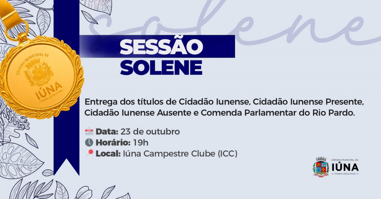 Câmara Municipal fará Sessão Solene para entrega do Título Cidadão Iunense no próximo dia 23 Câmara Municipal fará Sessão Solene para entrega do Título Cidadão Iunense no próximo dia 23